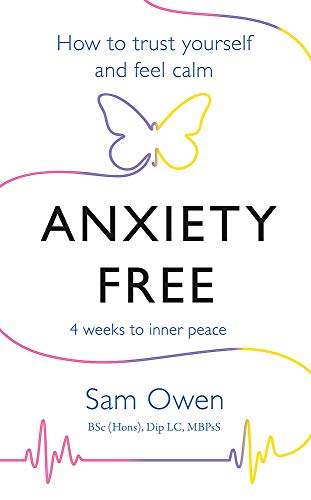 Anxiety Free: How to Trust Yourself and Feel Calm