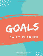 Goals Daily Planner: High Performance Time Management Undated Planner | Calendar. Gratitude & Goals Journal | Increase Productivity | Undated Mo